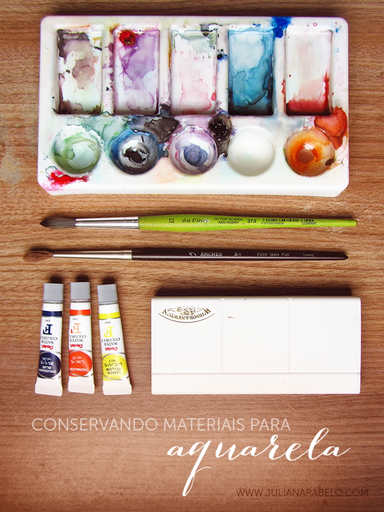 conservar materiais aquarela - Juliana Rabelo